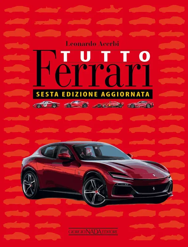 Tutto Ferrari Sesta edizione aggiornata Nuova Collezione
