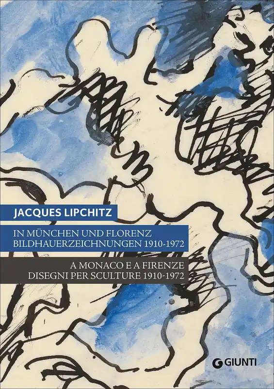 Offerta Lampo Jacques Lipchitz A Monaco e a Firenze disegni per sculture 1910-1972/In München und Florenz Bildhauerzeichnungen 1910-1972