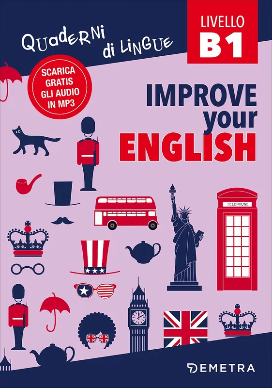 Spedito Oggi Improve your English B1 Scarica gratis gli audio in MP3