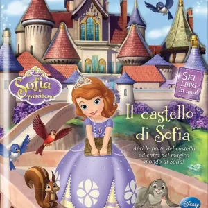 Sofia la Principessa - Il castello di Sofia Apri le porte del castello ed entra nel magico mondo di Sofia! - Sei libri in uno! Promozione Esclusiva