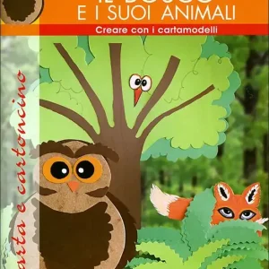 Bestseller Costruiamo il bosco e i suoi animali