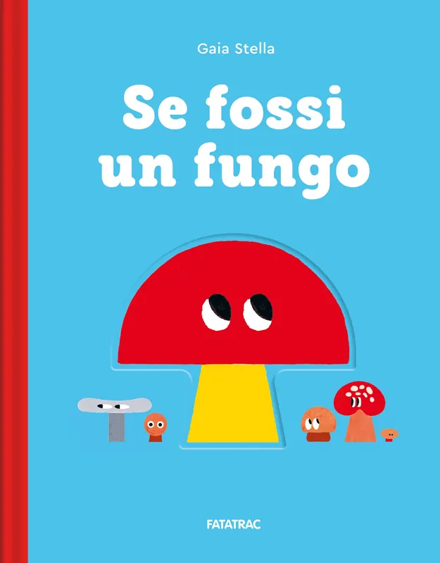 Se fossi un fungo Promozione