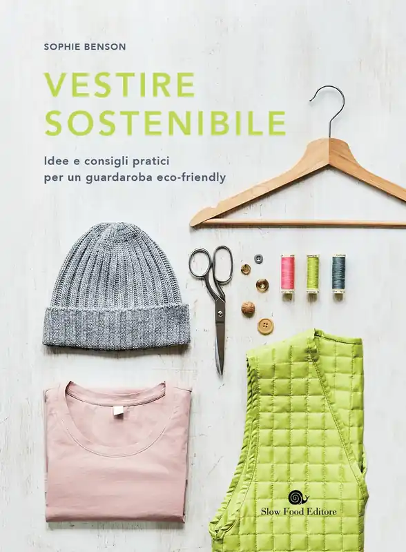 A Buon Prezzo VESTIRE SOSTENIBILE IDEE E CONSIGLI PRATICI PER UN GUARDAROBA ECO-FRIENDLY