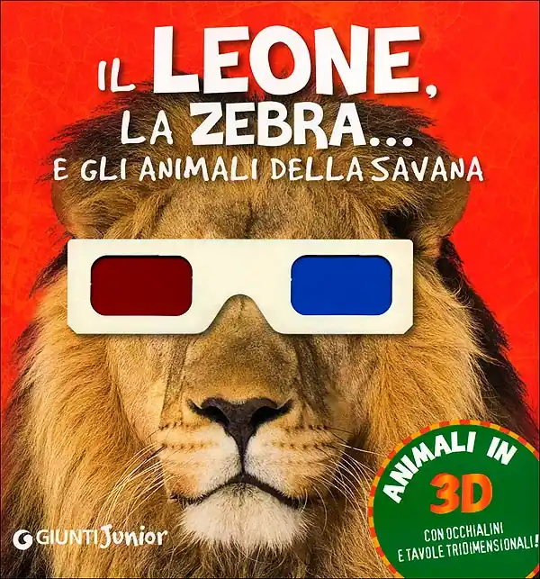 Occasione Imperdibile Il Leone, la Zebra... e gli animali della savana Con occhialini e tavole tridimensionali!