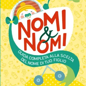 Spedizione Espresso Nomi & Nomi Guida completa alla scelta del nome di tuo figlio