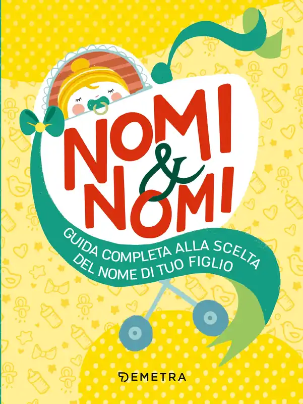 Spedizione Espresso Nomi & Nomi Guida completa alla scelta del nome di tuo figlio