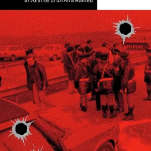 Bestseller NERO ALFA Storie di cronaca e delitti al volante di un‘Alfa Romeo