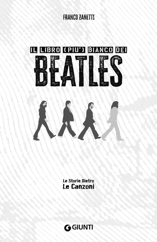 Must-Have Beatles. Il libro (più) bianco