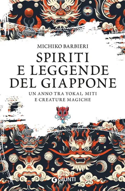 Saldi Spiriti e leggende del Giappone Un anno tra yokai, miti e creature magiche