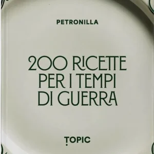 200 RICETTE PER I TEMPI DI GUERRA Ultime Pezzi
