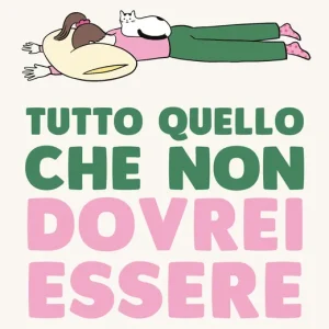 Tutto quello che non dovrei essere - COPIA AUTOGRAFATA Nuovo Arrivo