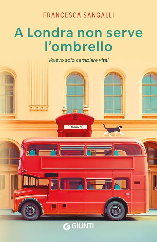A Londra non serve l‘ombrello Volevo solo cambiare vita! Occasione Imperdibile