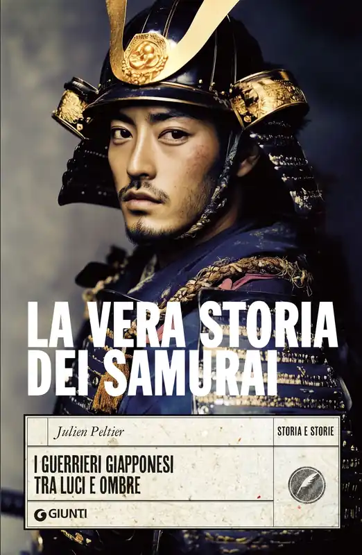 Promozione La vera storia dei samurai I guerrieri giapponesi tra luci e ombre