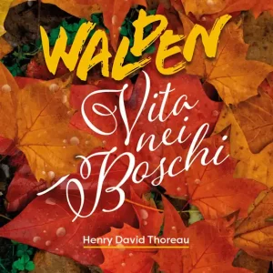 Walden. Vita nei boschi Di Tendenza
