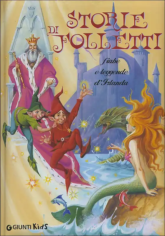 Esclusivo Storie di Folletti. Fiabe e leggende d‘Irlanda