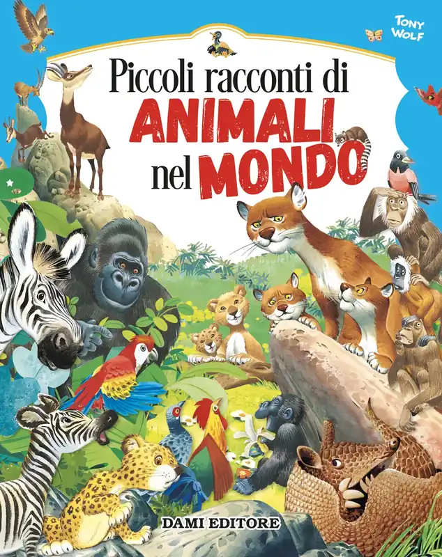 Piccoli racconti di animali nel mondo Prezzo Ridotto