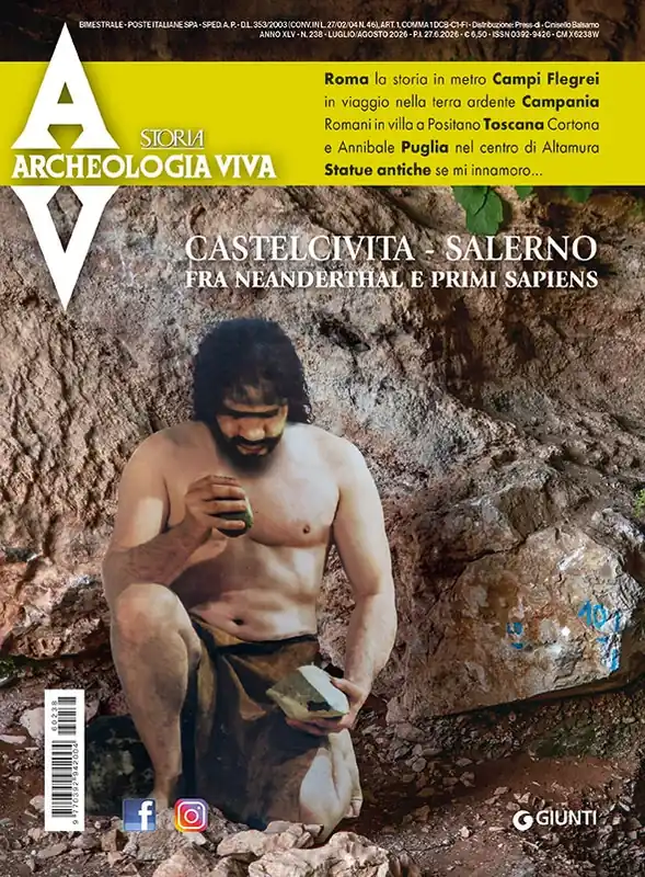 Archeologia Viva n. 238 - luglio/agosto 2026 Promo Stagionale