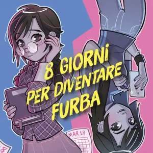 8 giorni per diventare furba Sconto