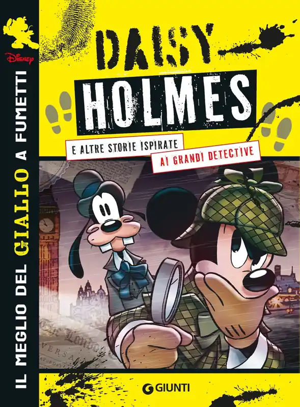Pagamento Sicuro Daisy Holmes e altre storie ispirate ai grandi detective. Il meglio del giallo a fumetti Disney