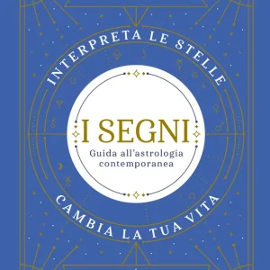 Solo Oggi I segni. Astrologia contemporanea