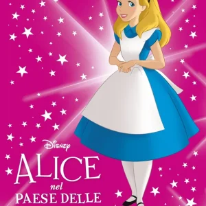 Alice nel Paese delle Meraviglie - I Classici e la magia del backstage Offerta Lampo