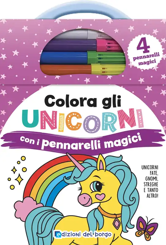 Quantità Limitata Colora gli unicorni con i pennarelli magici Unicorni, fate, gnomi, streghe e tanto altro ancora!