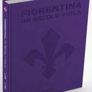 Solo Oggi Fiorentina. Un Secolo Viola 1926-2026 Il libro ufficiale