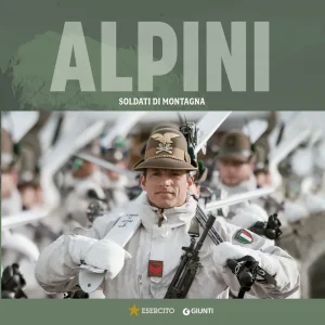 Alpini Soldati di montagna Quantità Limitata